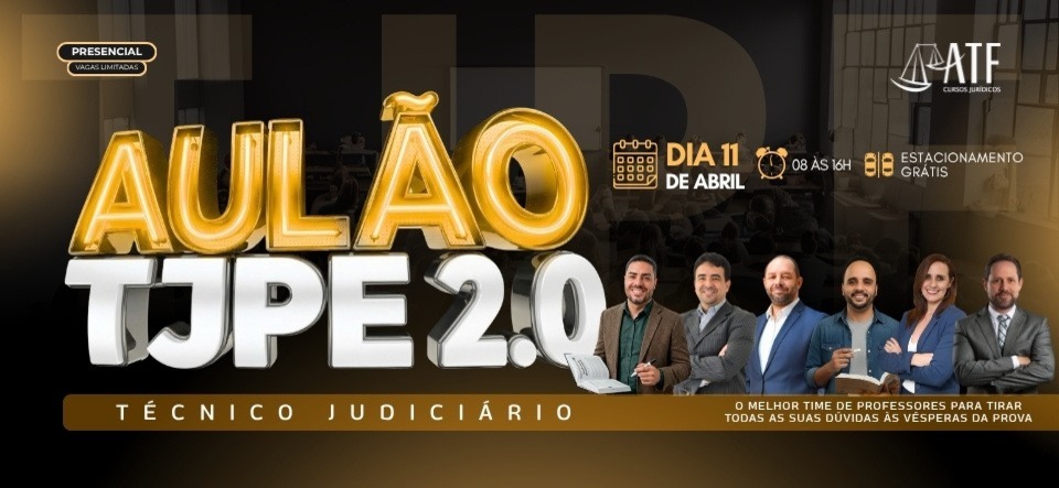 AUL&Atilde;O T&eacute;cnico Judici&aacute;rio TJPE 2.0 PRESENCIAL